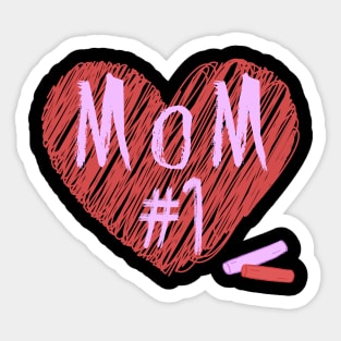 Mom you are my number 1 - chalk drawn Sticker